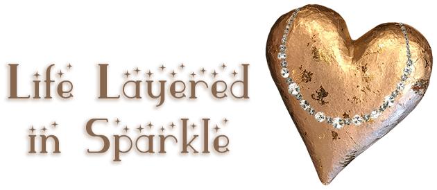 Life Layered in Sparkle