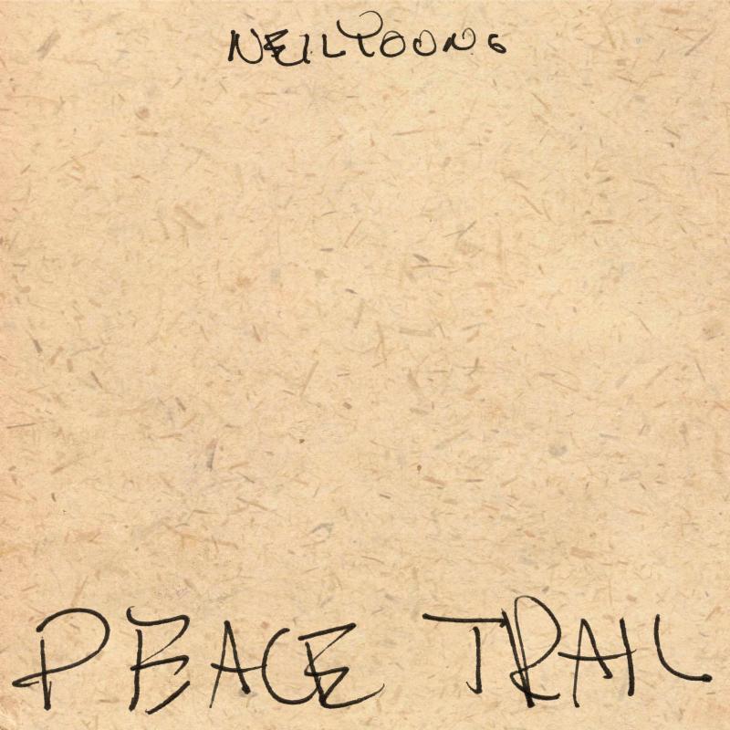 Neil Young To Release New Album, Peace Trail, On December 9th Via Reprise Records