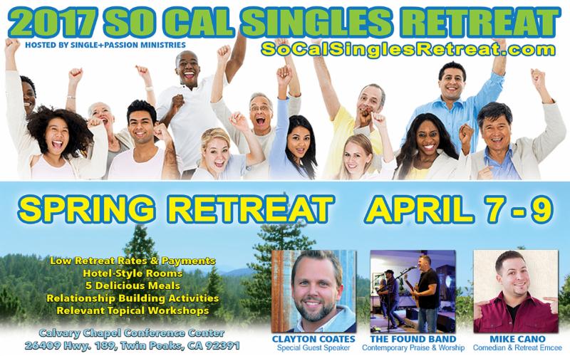 So Cal Singles Retreat **APRIL 79**