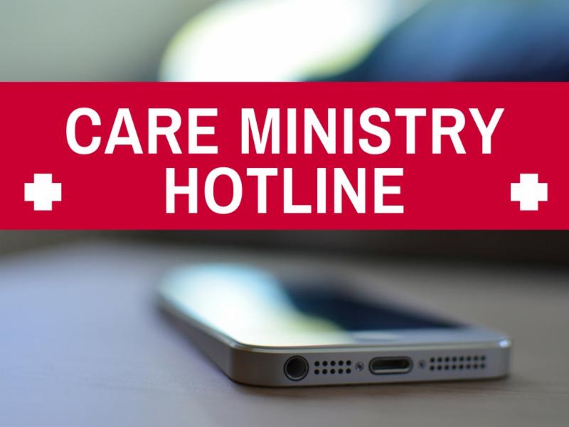 Care Ministry Hotline