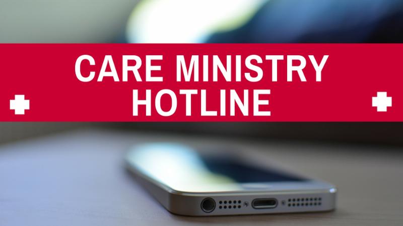 Care Ministry Hotline