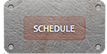 Schedule