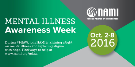 Mental Illness Awareness Week 2016