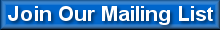 Join Our Mailing List