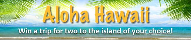 Win a trip to Hawaii