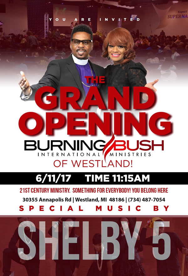 This Sunday GRAND OPENING of Burning Bush Int'l Ministries of Westland!