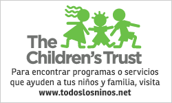 The Children_s Trust - Para encontrar programas o servicios que ayuden a tus ni_os y familia_ visita www.todoslosninos.net