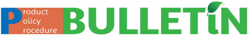 Product_ Policy_ Procedure Bulletin