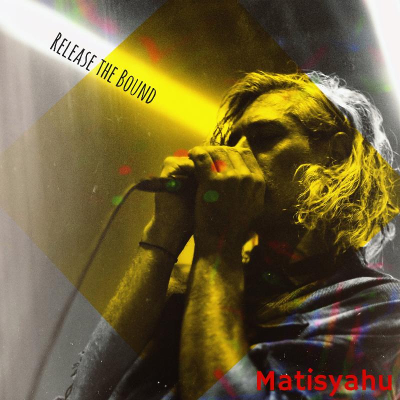 Matisyahu Releases New EP "Release The Bound"