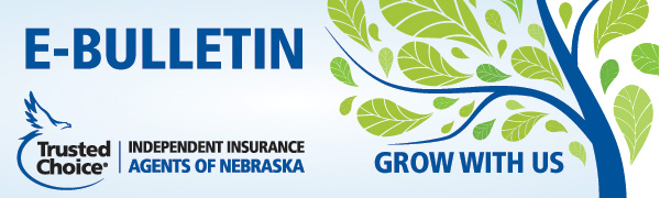 Independent Insurance Agents of Nebraska E-Bulletin