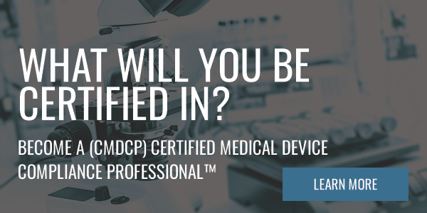 (CMDCP) Certified Medical Device Compliance Professionalâ¢