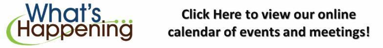 What's Happening. Click here to view our online calendar of events and meetings!