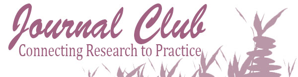Journal Club Connecting Research to Practice