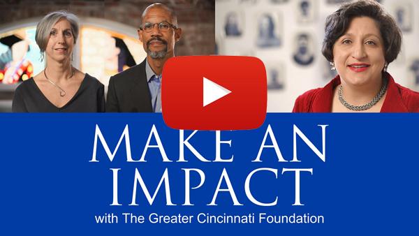 Make an impact with The Greater Cincinnati Foundation