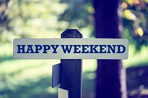Happy Weekend Sign