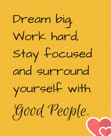 Dream big. Work hard.