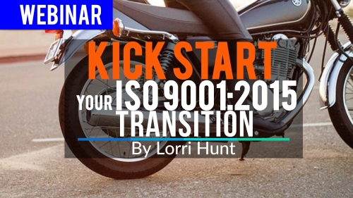 Kick Start Your ISO 9001-2015 Transition