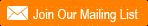 join our mailing list