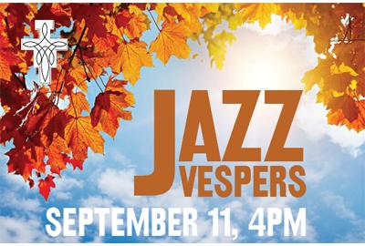 Jazz Vespers September 11_ 4pm