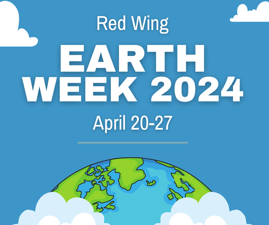 Red Wing Earth Week 2024 April 20-27