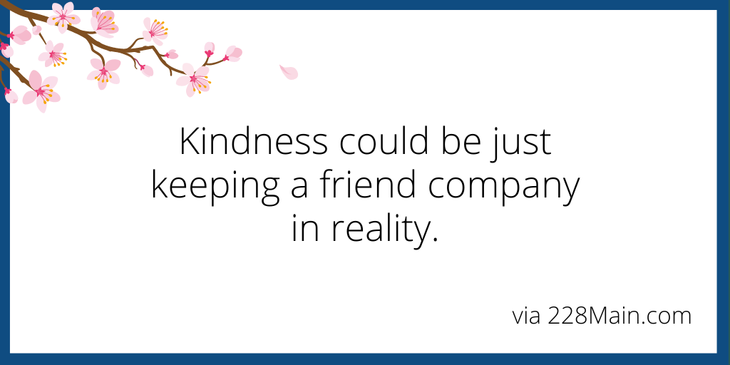 graphic shows a haiku reading "Kindness could be just keeping a friend company in reality."