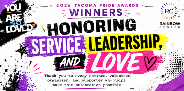 2026 Tacoma Pride Awards Winners - Honoring service, leadership, and love