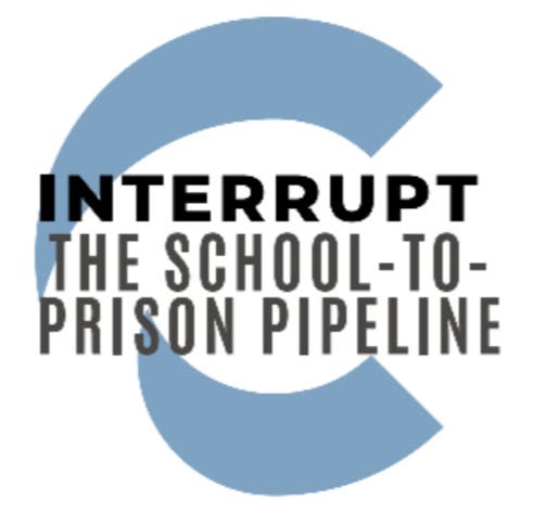 Interrupt School to Prison Pipeline