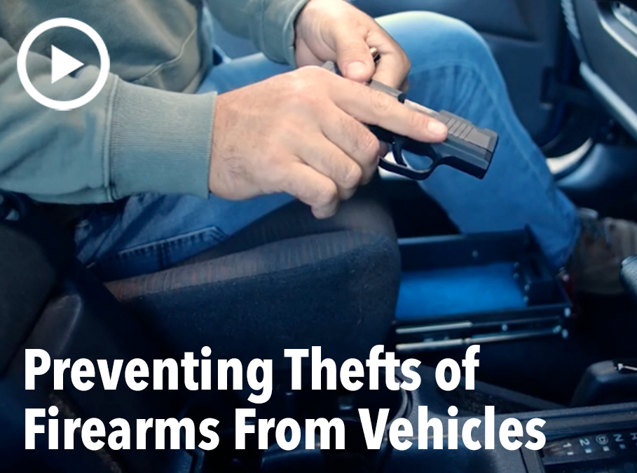 Preventing Thefts of Firearms From Vehicles