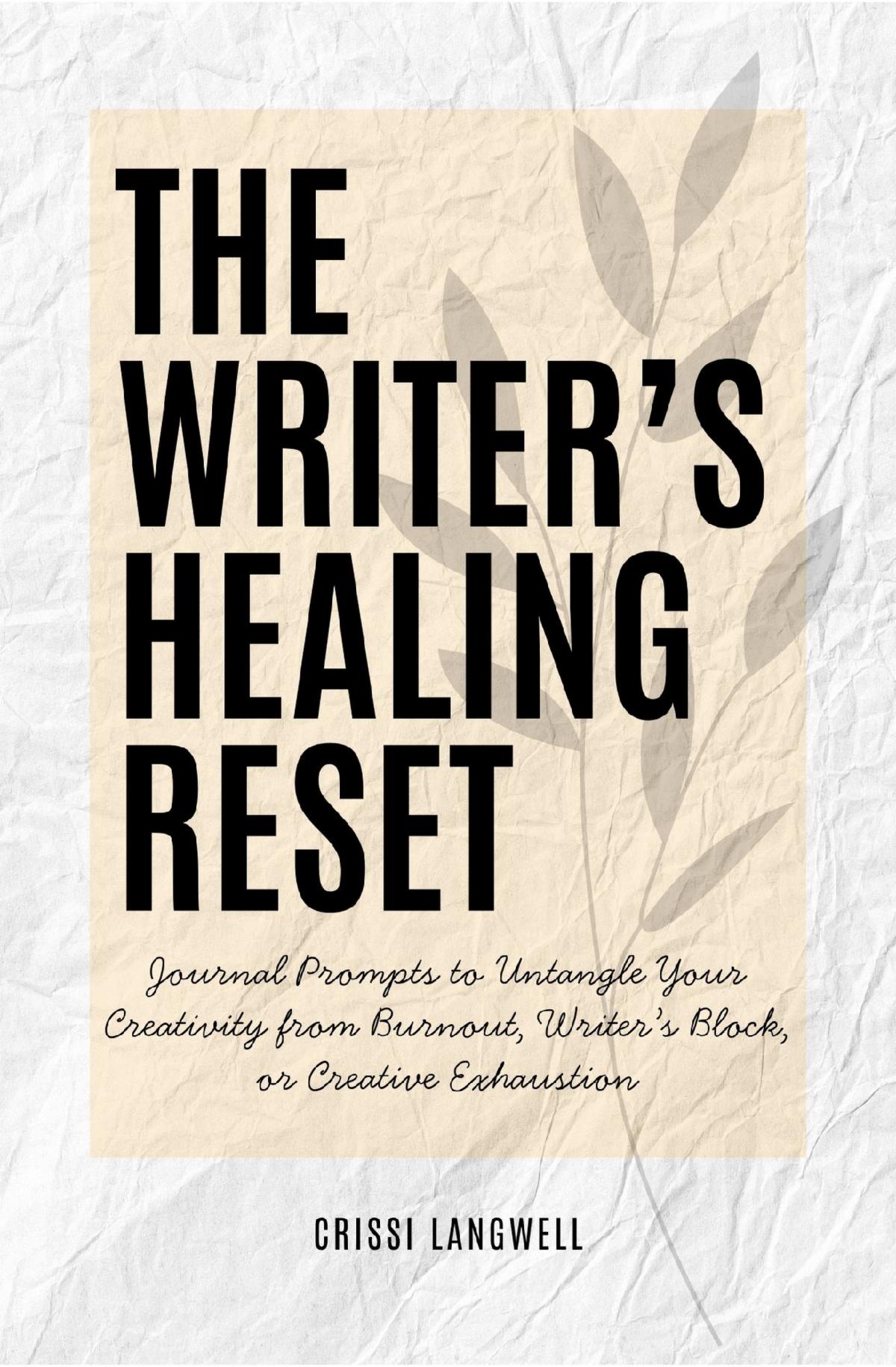 The Writer's Healing Reset
