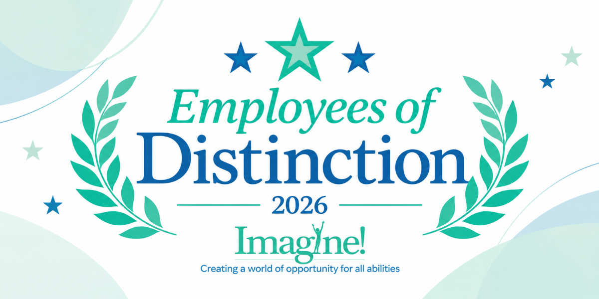 2026 Employees of Distinction recognition graphic featuring Imagine!’s logo and tagline, Creating a world of opportunity for all abilities. Teal and blue stars and laurel branches frame the text against a white background with soft pastel accents.