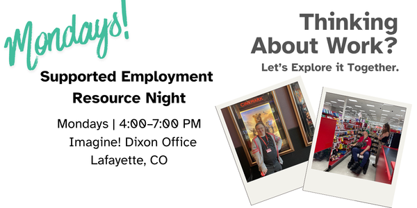 Join us Mondays for our Supported Employment Resource Night. 