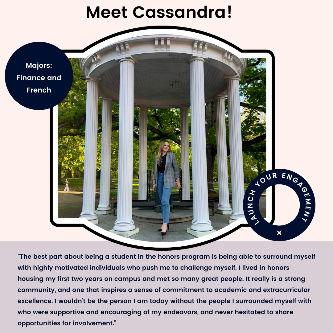 Instagram graphic with 3/4 of the background being a light shade of pink and a rectangle of light purple at the bottom. IN the middle of the graphic is a frame with a young woman student wearing a grey blazer, light jeans, black pumps and black tshirt with a smile looking to the side. She has long blonde hair to one side and is standing surrounded by white columns. At the top left corner of the picture is the words: Majors Finance and French. At the bottom is the quote" the best part about being a student in the honors program is being able to surround myself with highly motivated individuals who push me to challenge myself. I lived in honors housing my first two years on campus and met so many great people. It really is a strong community, and one that inspires a sense of commitment to academic and extracurricular excellence. I wouldn't be the person I am today without the people I surrounded myself with who were supportive and encouraging of my endeavors, and never hesitated to share opportunities for involvement"