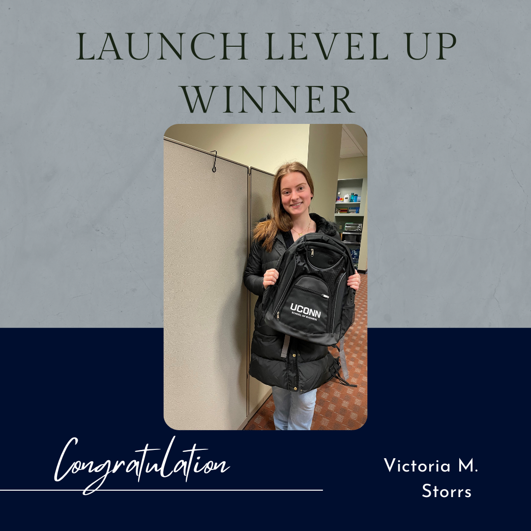 graphic with top half being grey and bottom half being dark navy blue. At the top it says "LAUNCH Level Up Winner" in the middle is a picture of a young women student holding a School of Business backpack. At the bottom it says "Congratulations Victoria"