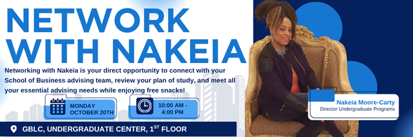 A dark blue banner reads NETWORK WITH NAKEIA and features a photo of Nakeia Moore-Carty Director Undergraduate Programs along with event details and a description