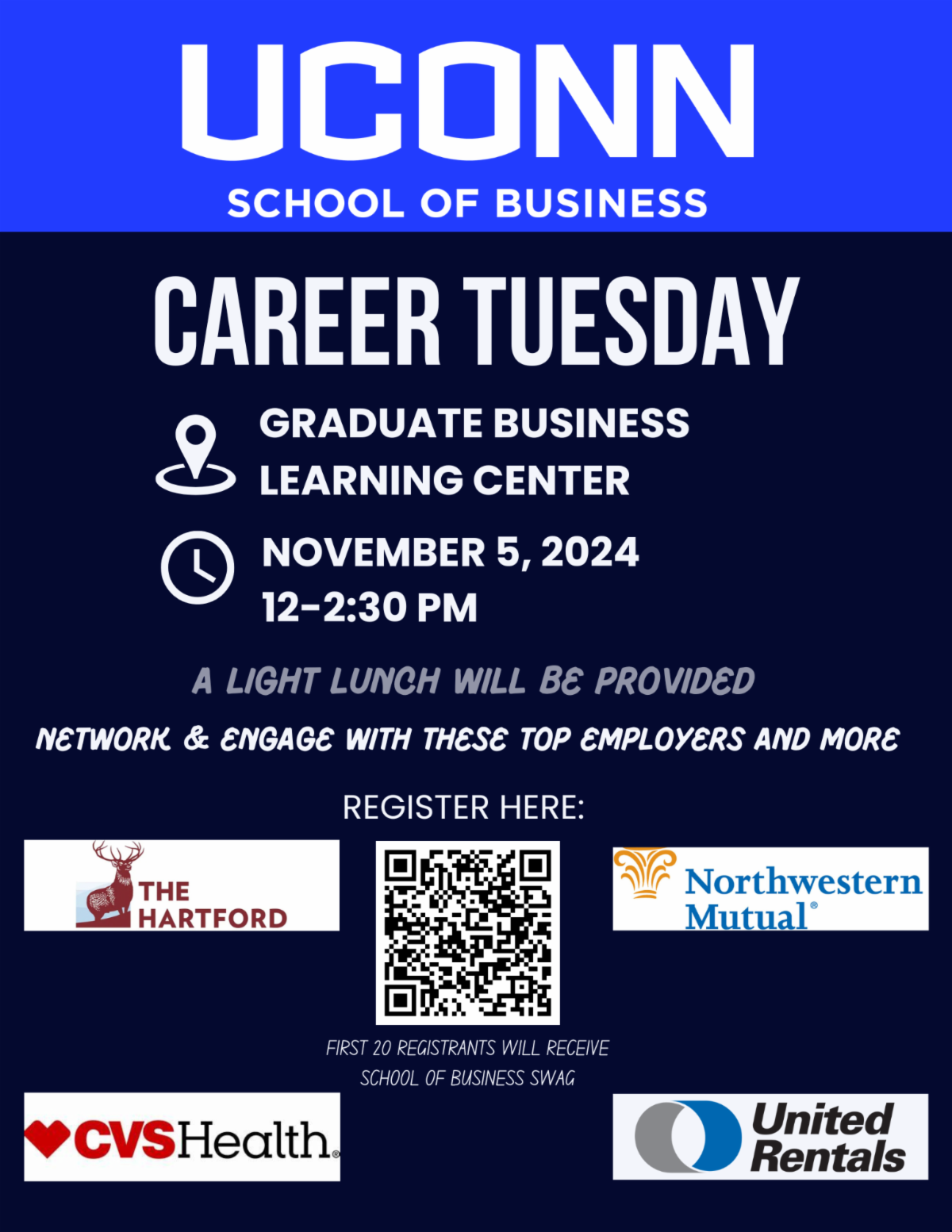 UConn School of Business Career Tuesday. On November 5th from 12-12:30pm. Event will be held at the Graduate Business Learning Center. Students can engage with employers from, The Hartford, CVS Health, Northwestern Mutal, and United Rentals.