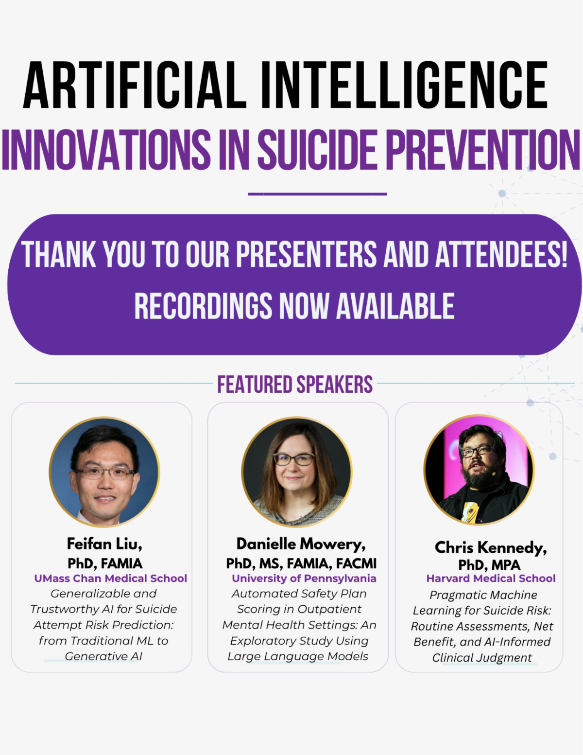 Artificial Intelligence Innovations in Suicide Prevention announcement that recordings are available and thanks to presenters and attendees. Photos of three presenters are included.