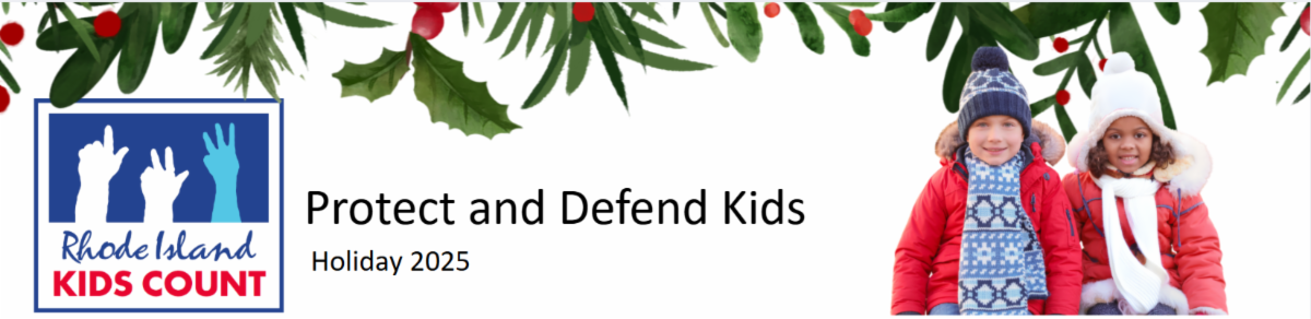 Protect and Defend Kids with Rhode Island KIDS COUNT