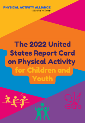 WEBINAR: 2022 U.S. Report Card on Physical Activity for Children and Youth