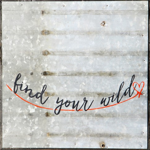 Find Your Wild Heart Box Sign