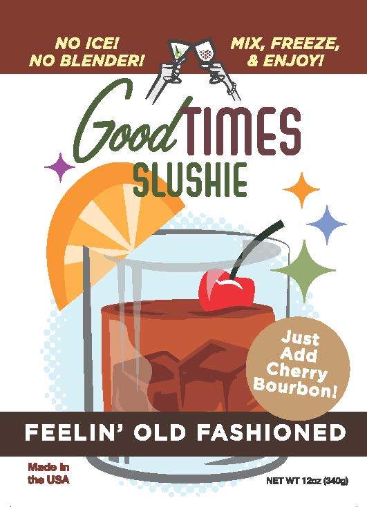Good Times Slushie - Feelin Old Fashioned
