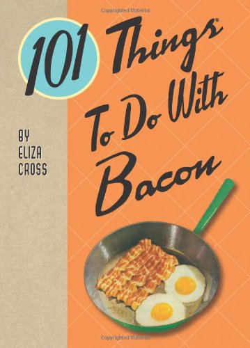 101 Things to do with Bacon