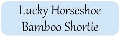 Lucky Horseshoe Bamboo Shortie
