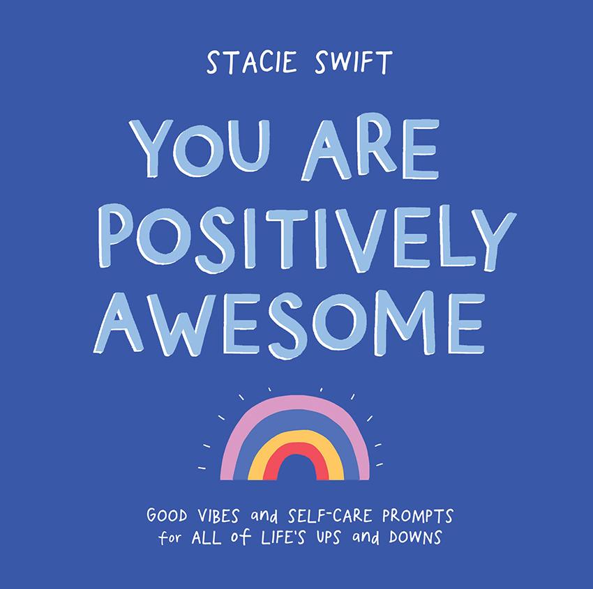 You Are Postively Awesome