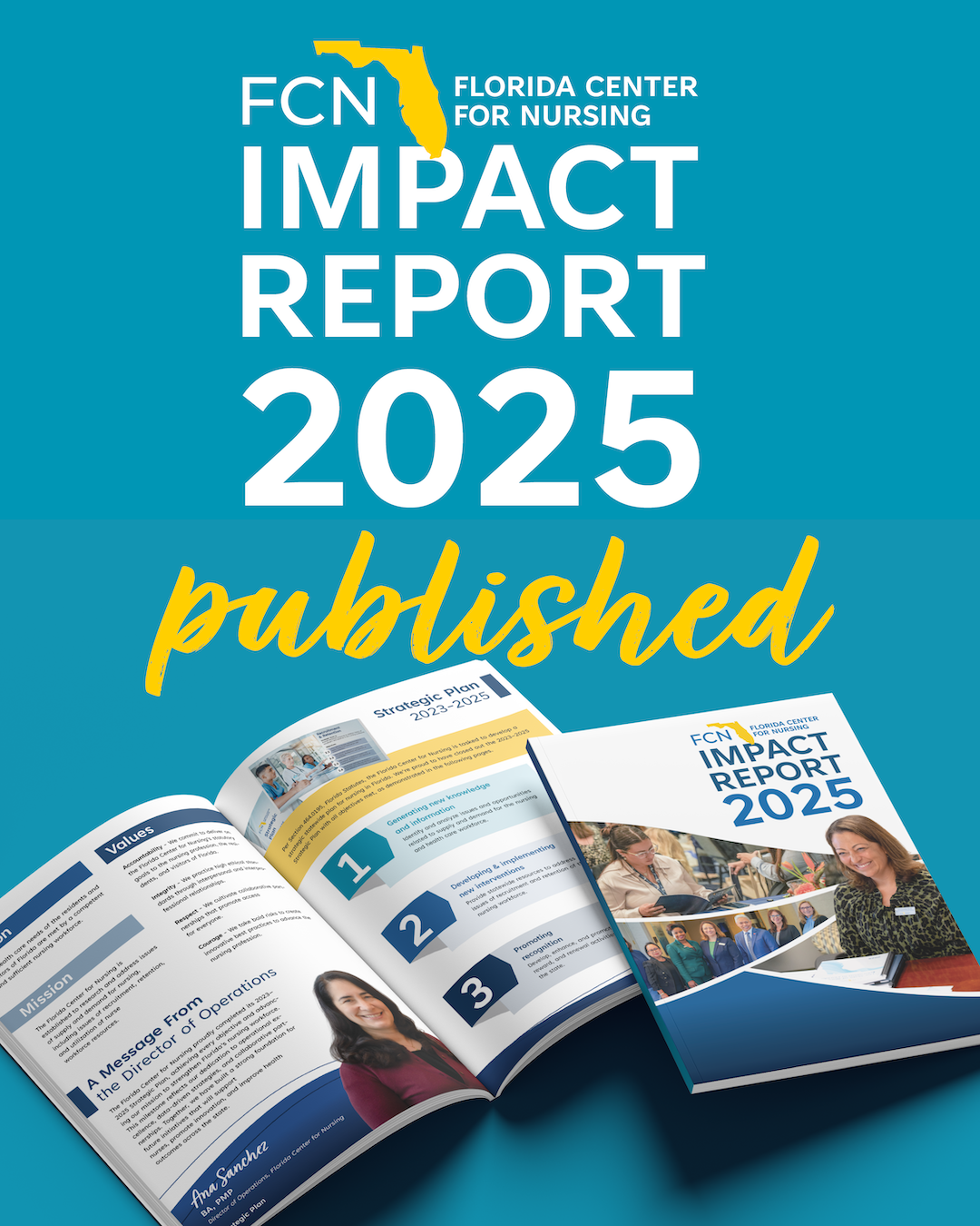 Turquoise background with white and yellow writing. The Florida Center for Nursing logo is in the top center, with photos of the 2025 Impact Report on the bottom. 