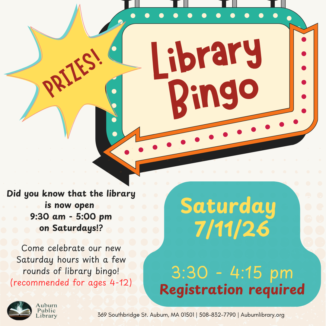 Library Bingo Saturday, July 11th 3:30—4:15 PMCome celebrate our new Saturday hours with a few rounds of library bingo (recommended for ages 4-12). The lucky winners of each round will get to choose a prize!