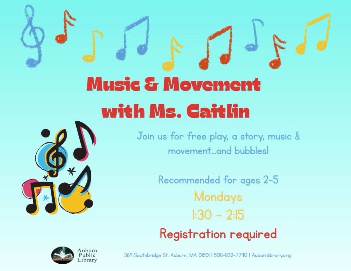 Music & Movement with Miss Caitlin Monday, July 13th 1:30—2:15 PM Join us for free play, a story, music & movement...and bubbles!  (ages 2-5) Register at https://auburnlibrary.org/library-calendar/
