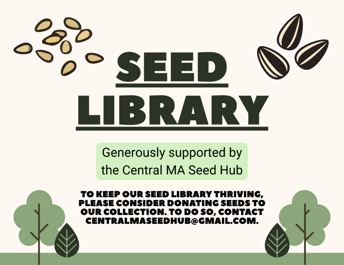 Come check out our seed library here at the Auburn Public Library! Generously supported by the Central MA Seed Hub. To keep our seed library thriving, Please consider donating seeds to our collection. To do so, contact centralmaseedhub@gmail.com