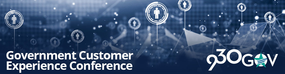Government Customer Experience Conference @930gov