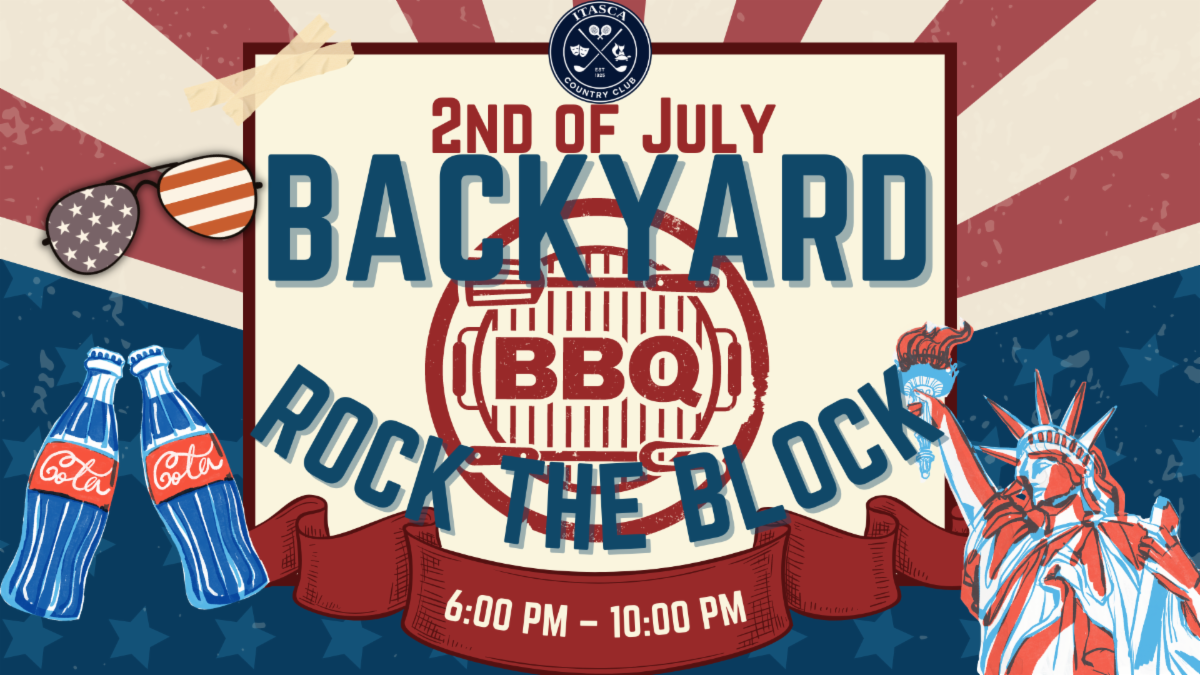July 2nd Backyard BBQ Rock the Block Edition