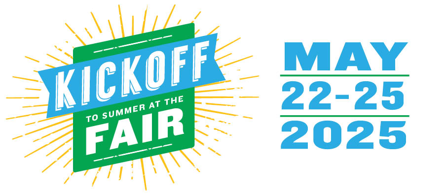 Kickoff to Summer at the Fair held May 22 through May 25, 2025